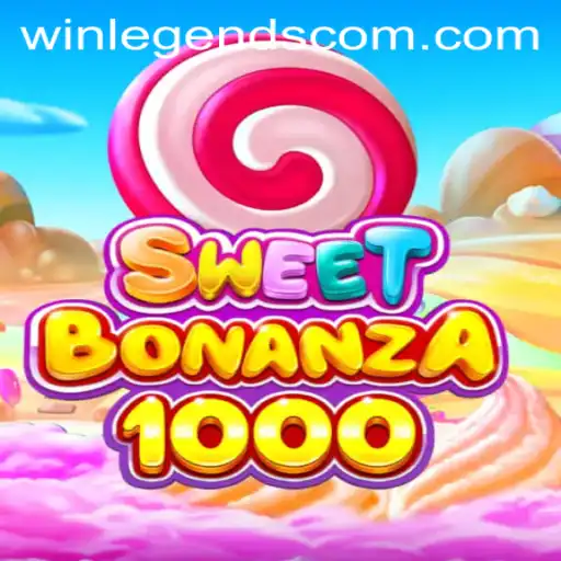 SweetBonanza1000: A Vibrant Journey with WinLegends